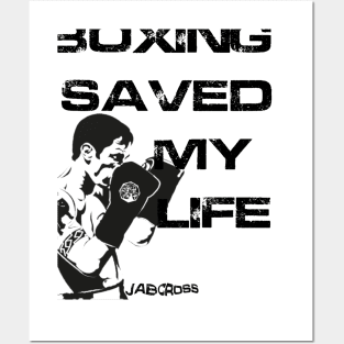 Boxing saved my life Posters and Art